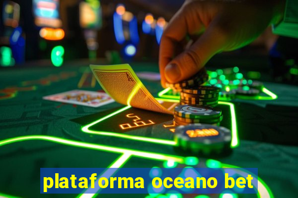 plataforma oceano bet